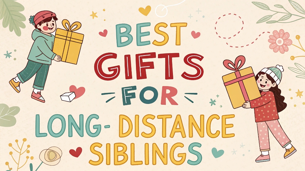 What's a good long-distance gift