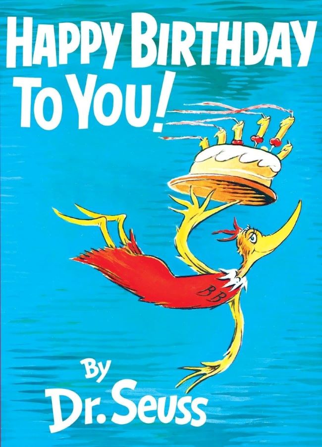 Dr. Seuss Happy Birthday to You – Classic Hardcover Picture Book for Kids